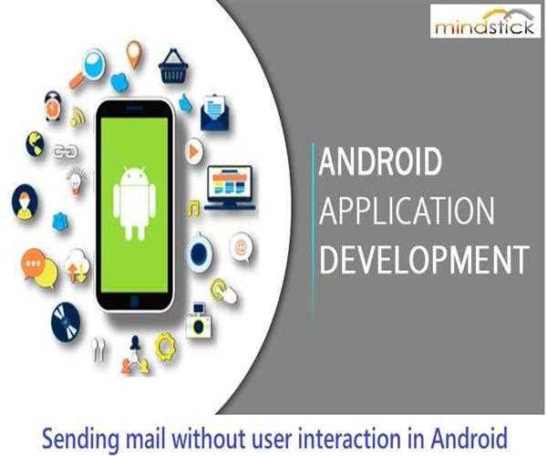 Sending mail without user interaction in Android - MindStick