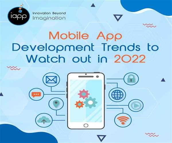 Best Mobile apps designing trends in 2022