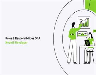 What Are The Roles And Responsibilities Of A NodeJS Developer? image