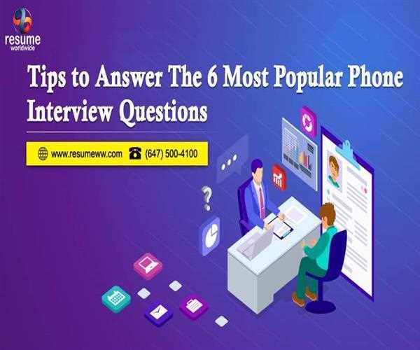 Tips to answer the 6 most popular phone interview questions - MindStick