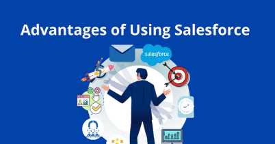 The benefits of using Salesforce for customer relationship management ...