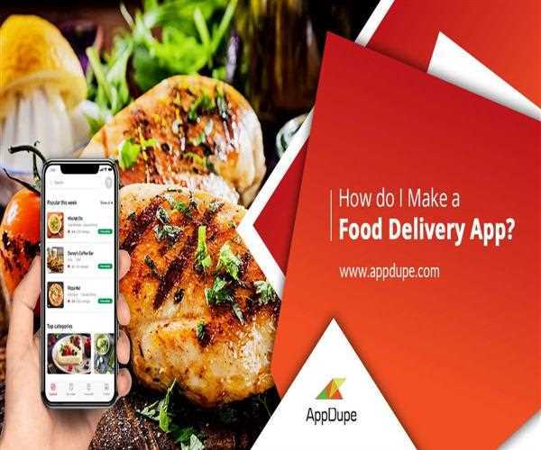 How do I make a food delivery app? - MindStick