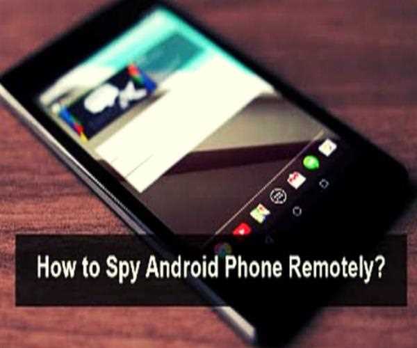remote spy android